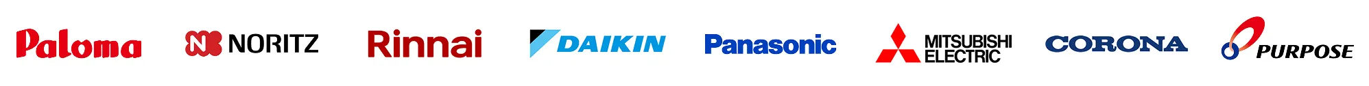 Paloma NORITZ Rinnai DAIKIN Panasonic MITSUBISHI ELECTRIC CORONA PURPOSE